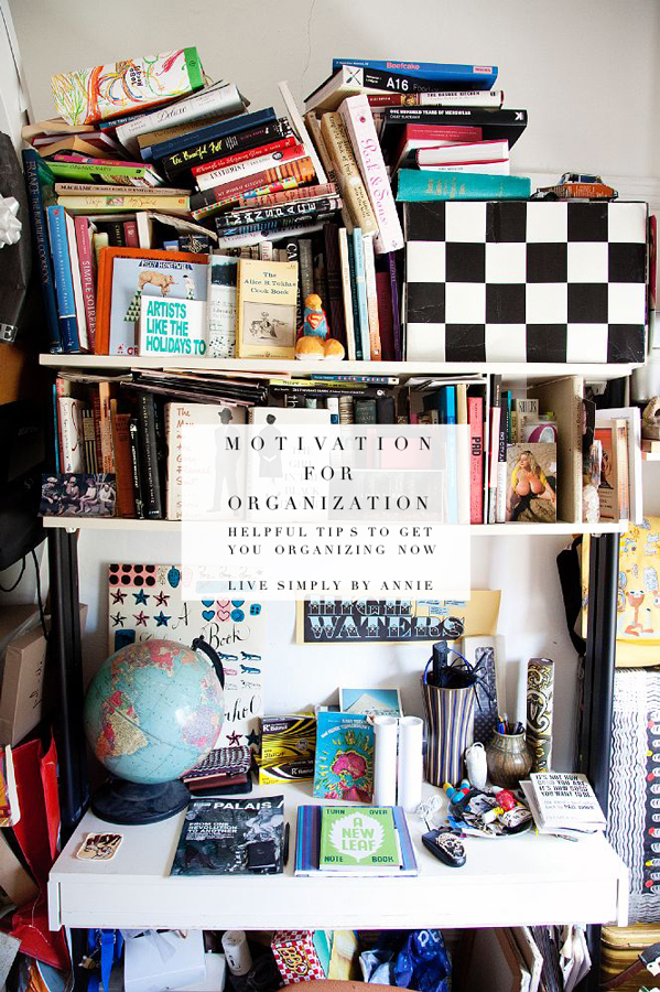 from the Top 5 Organizational Strategy Posts Of 2014! #1 is for anyone who needs a little motivation to get started organizing. Pin now, pass it on. 