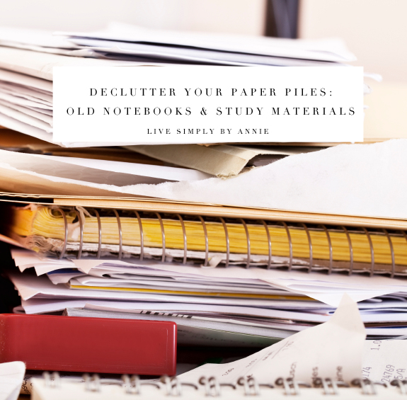 This post is for anyone who still has stacks of their old high school or college notebooks, textbooks, and homework assignments. Declutter your paper piles! 