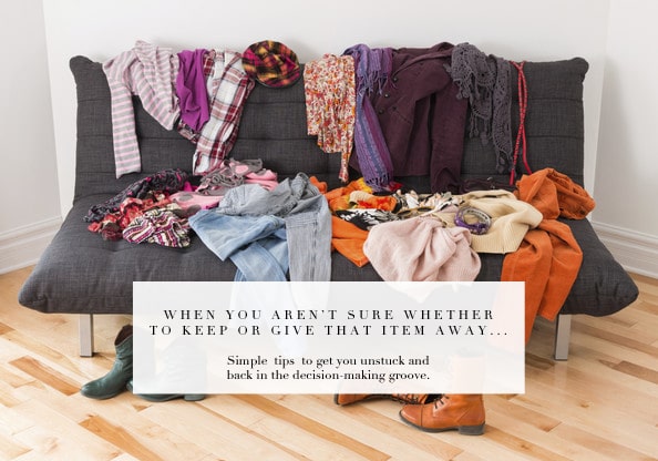 these simple tips are a roadmap out of getting stuck making decisions when decluttering! 