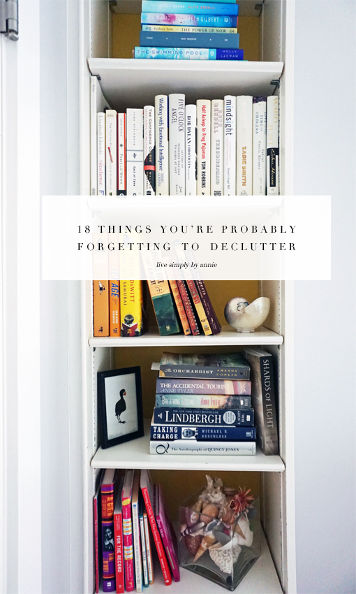18 things you're probably forgetting to declutter. A couple items on this list might surprise you...