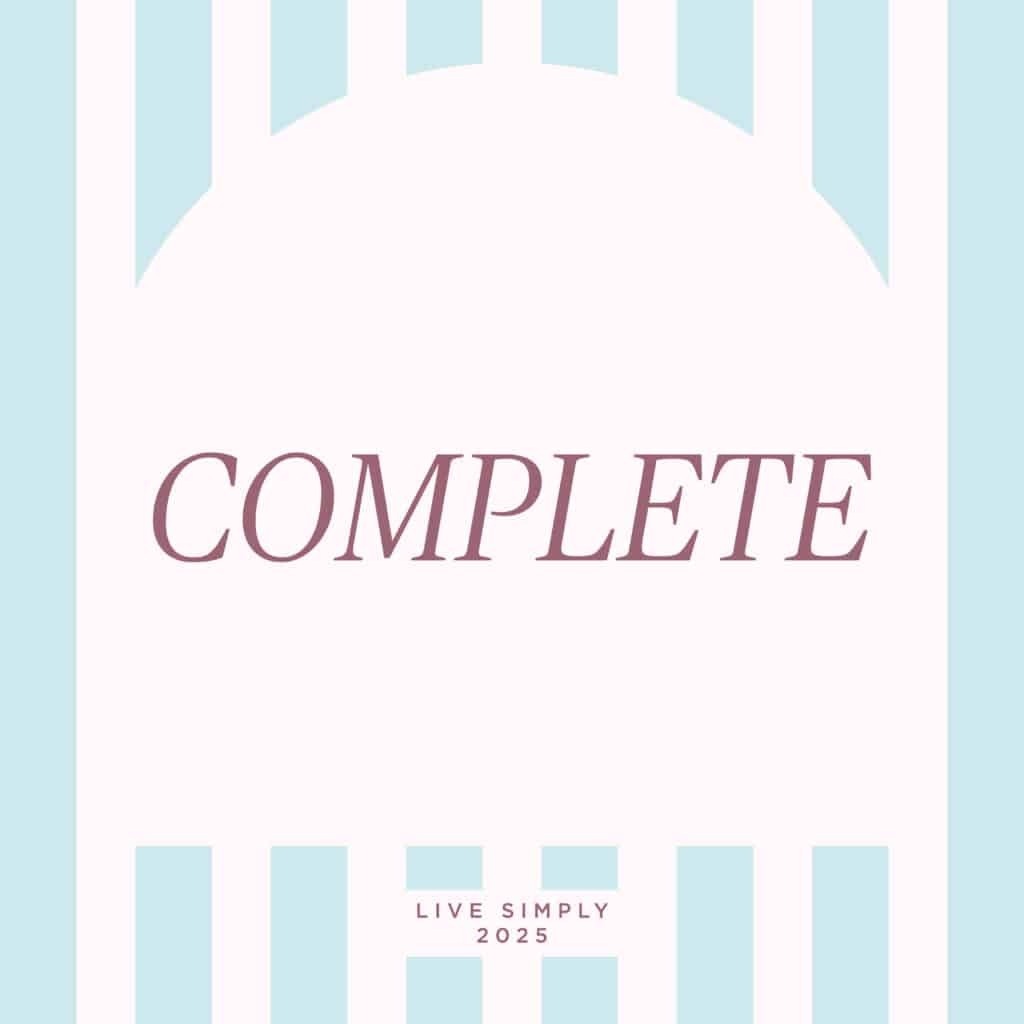 Live Simply Method monthly mantra: Feel Complete