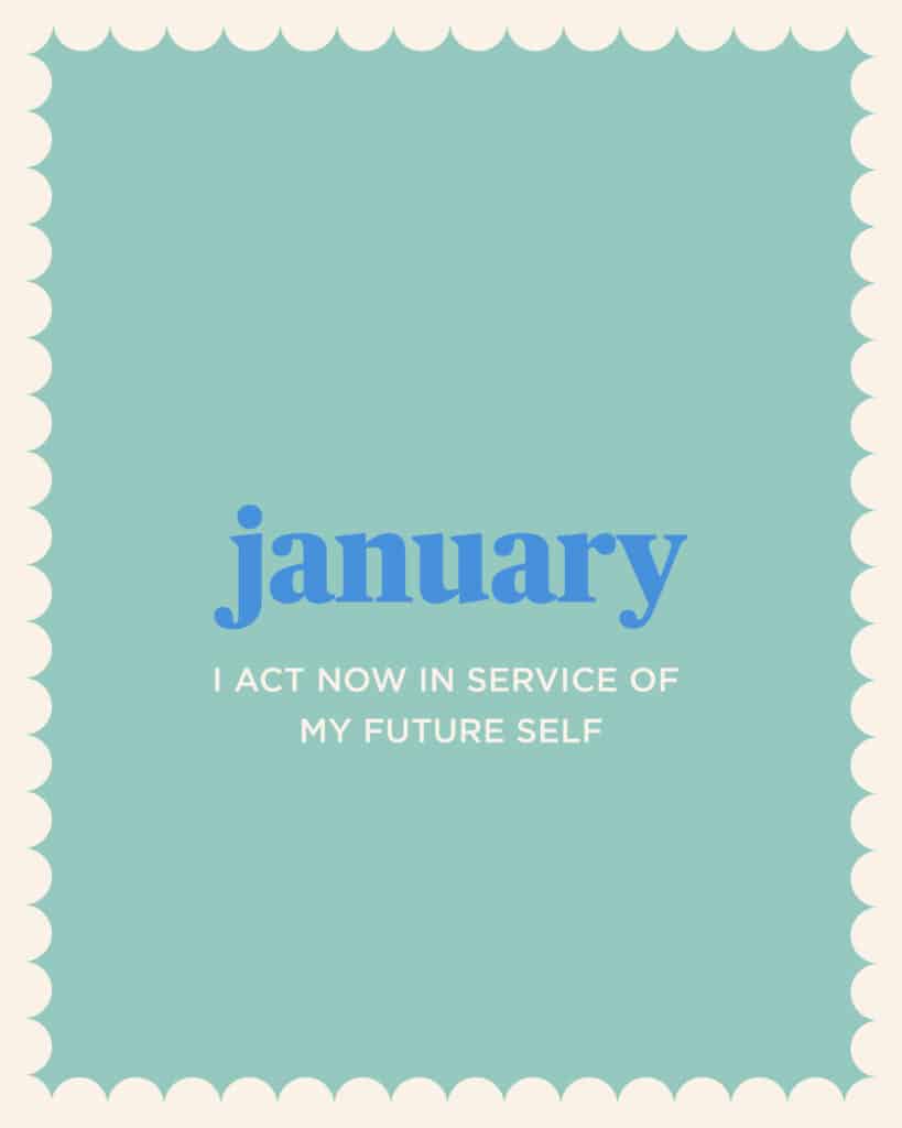 Live Simply Method Monthly Mantra: Act Now In Service Of Your Future Self