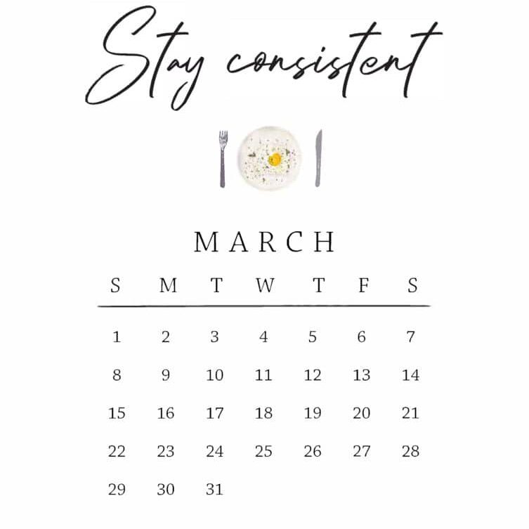 March mantra: stay consistent